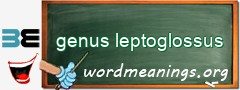 WordMeaning blackboard for genus leptoglossus